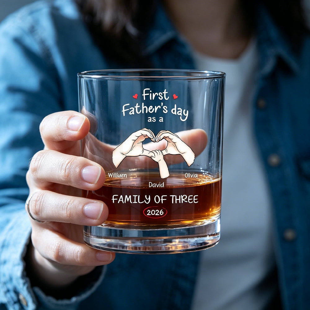 First Father’s Day As A Family Of Three Personalized Whiskey Glass – Custom Names & Year UV Printed Rocks Glass, New Dad Gift