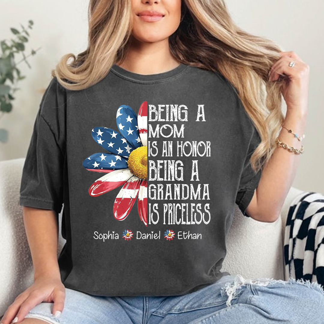 Personalized Grandma T-Shirt – “Being a Mom Is an Honor, Grandma Is Priceless” Patriotic Flower Design Gift with Custom Grandkids‘ Names