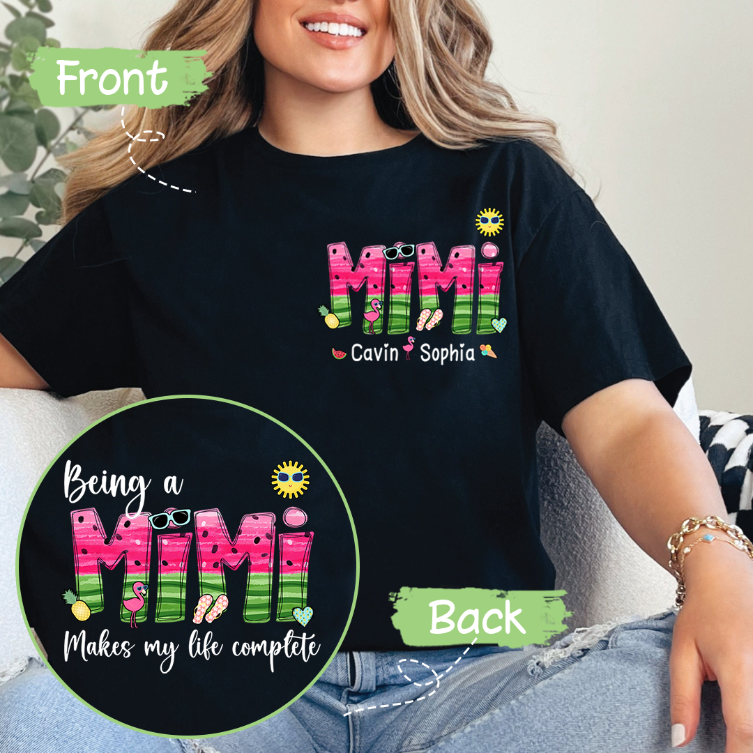 Custom Being A Mimi Makes My Life Complete Watermelon T-Shirt – Personalized Grandma Tee with Grandkids‘ Names, Summer Fruit Graphic for Women