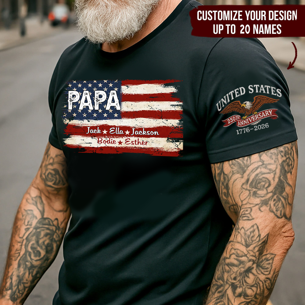 Papa American Flag 250th Anniversary Custom T-Shirt – Personalized Patriotic Tee with Kids Names & Sleeve Print, Father’s Day Gift