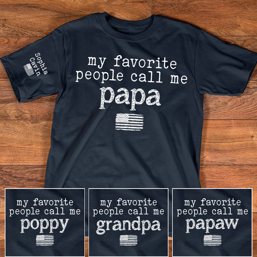 My Favorite People Call Me Papa Custom T-Shirt – Personalized Patriotic Tee with Kids Names on Sleeve, Father’s Day Gift for Grandpa