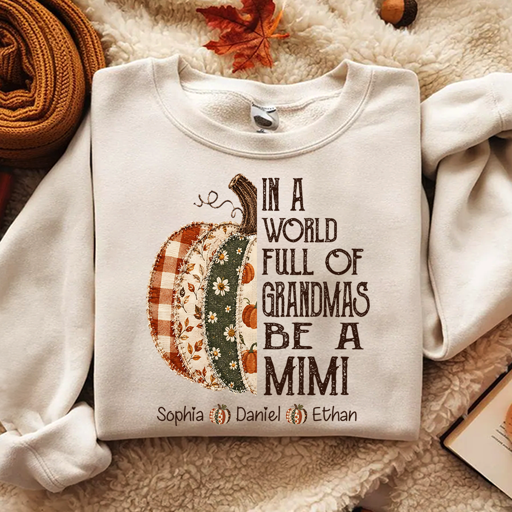Personalized Mimi Pumpkin Sweatshirt with Grandkids’ Names – “In a World Full of Grandmas” Fall Gift from Grandkids