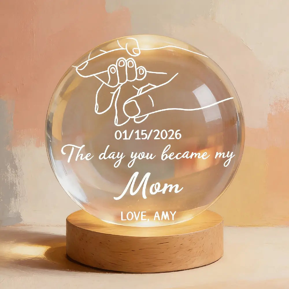 The Day You Became My Mom Mummy Holding Hand First Mother's Day - Personalized Crystal Ball LED Night Light - First Mother's Day Gift For New Mum, New Mom