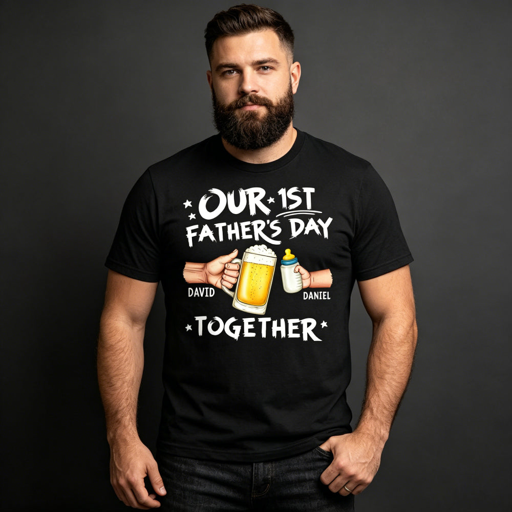 Custom Our 1st Father’s Day Together T-Shirt – Personalized Beer & Baby Bottle Tee with Names, New Dad Gift