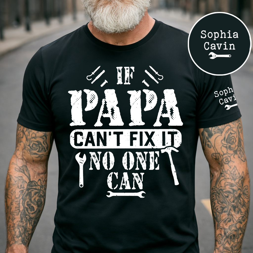Personalized "If Papa Can’t Fix It, No One Can" T-Shirt – Custom Grandkids’ Names Sleeve Tee, Father’s Day Gift for Papa/Grandpa