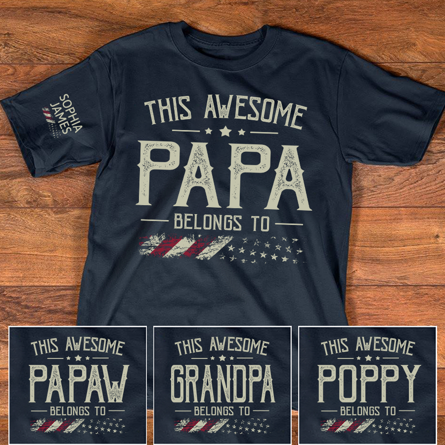 This Awesome Papa Belongs To Custom T-Shirt – Personalized American Flag Family Tee with Kids Names, Father’s Day Gift for Grandpa