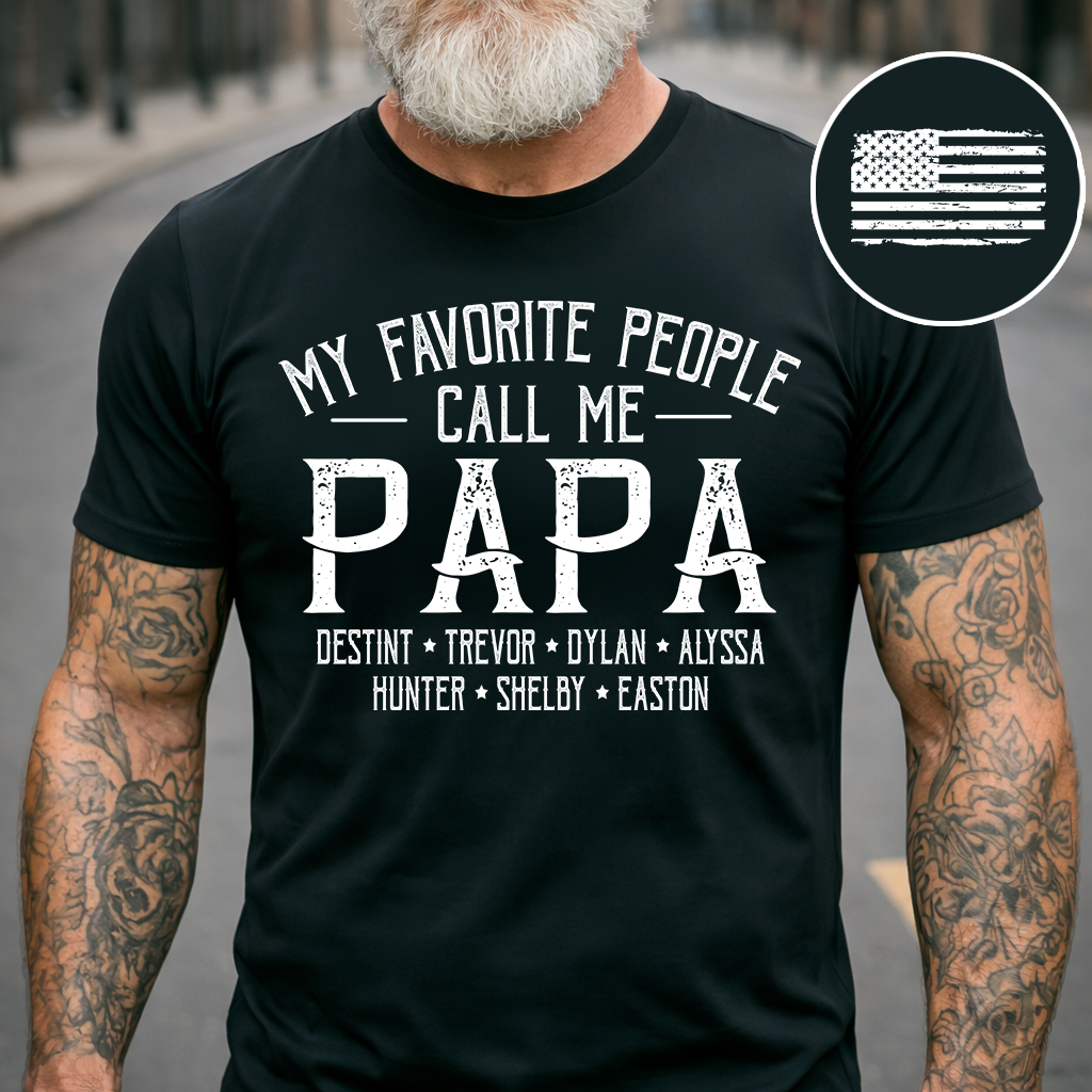 My Favorite People Call Me Papa Custom T-Shirt – Personalized American Flag Tee with Kids Names, Father’s Day Gift for Grandpa