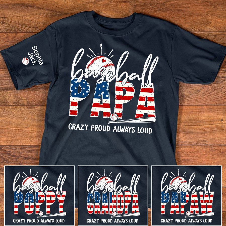 Baseball Papa Crazy Proud Always Loud Custom T-Shirt – Personalized American Flag Tee with Kids Names, Father’s Day Gift for Grandpa