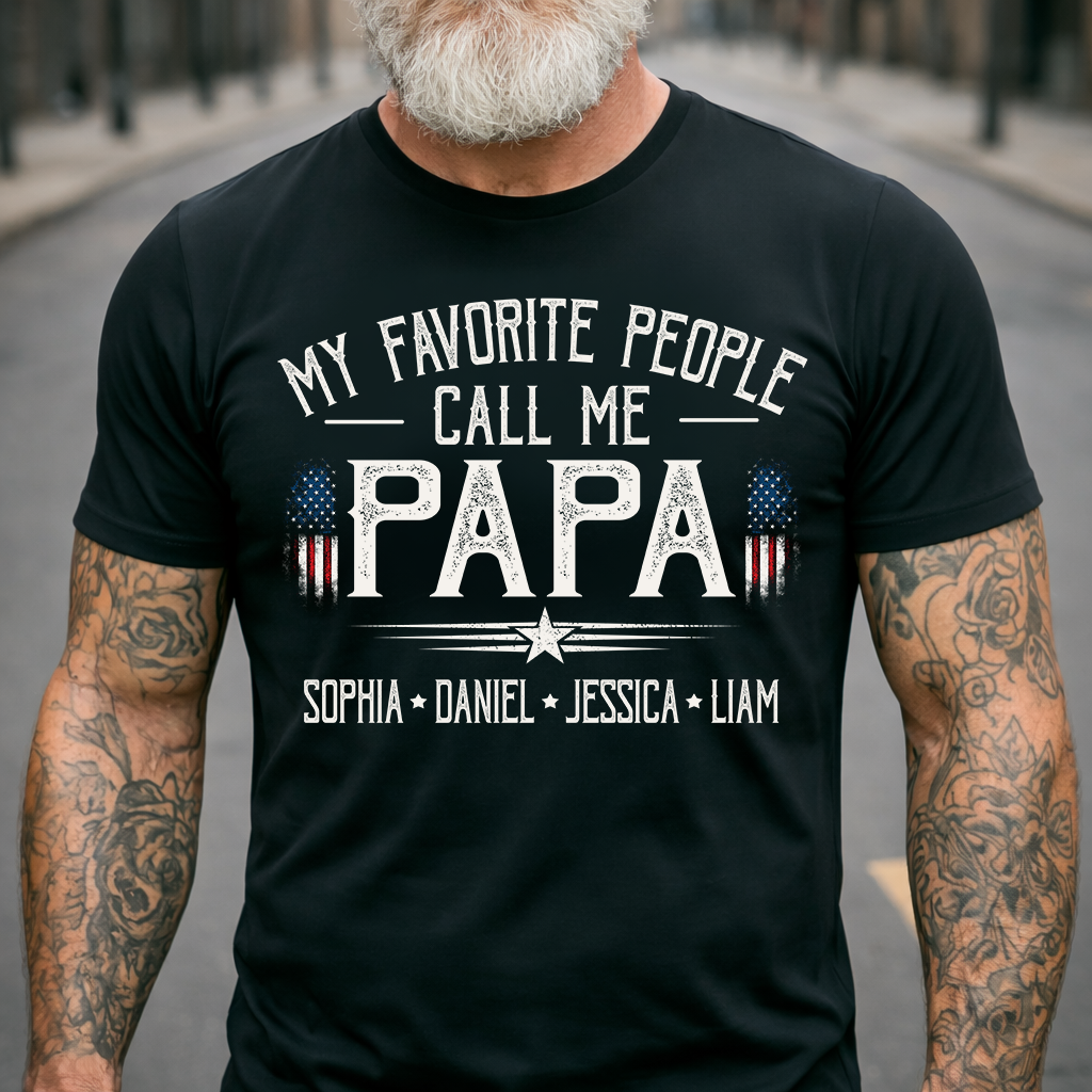 My Favorite People Call Me Papa Custom T-Shirt – Personalized Patriotic Tee with Kids Names, Father’s Day Gift for Grandpa