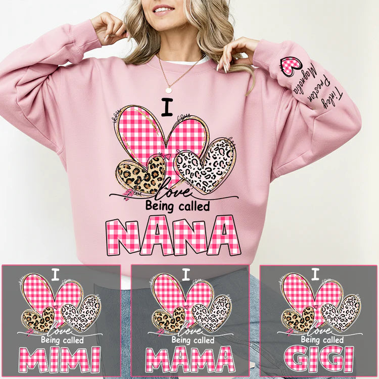 Personalized "I Love Being Called Nana" Sweatshirt - Custom Grandkids Names Sleeve, Gift for Nana