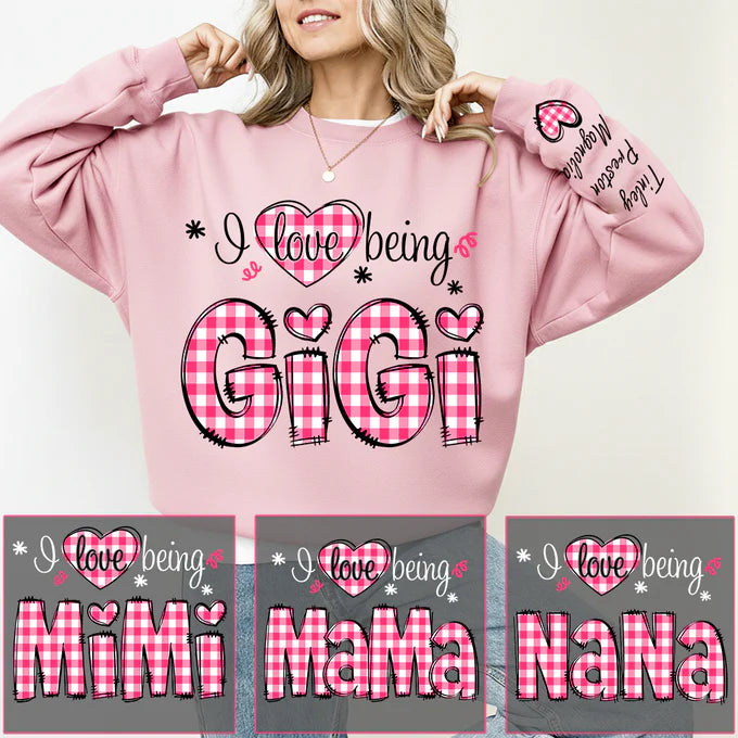 Personalized "I Love Being GiGi" Sweatshirt - Custom Grandkids Names Sleeve, Gift for GiGi