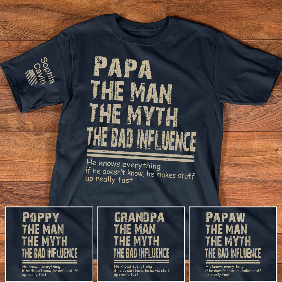 Papa The Man The Myth The Bad Influence Custom T-Shirt – Funny Personalized Tee with Kids Names on Sleeve, Father’s Day Gift for Grandpa