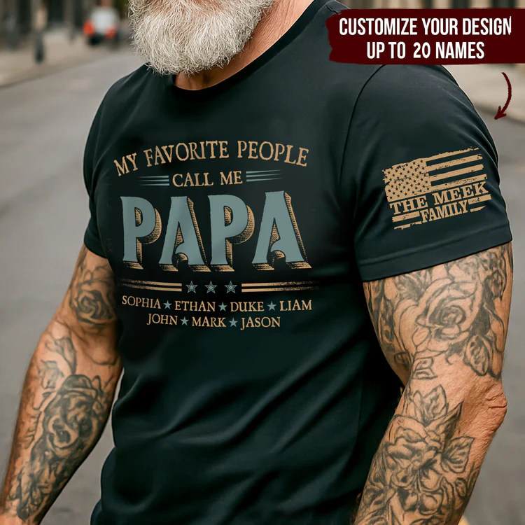 Personalized "My Favorite People Call Me Papa" T-Shirt – Custom Family & Grandkids’ Names Patriotic Tee, Father’s Day Gift for Papa