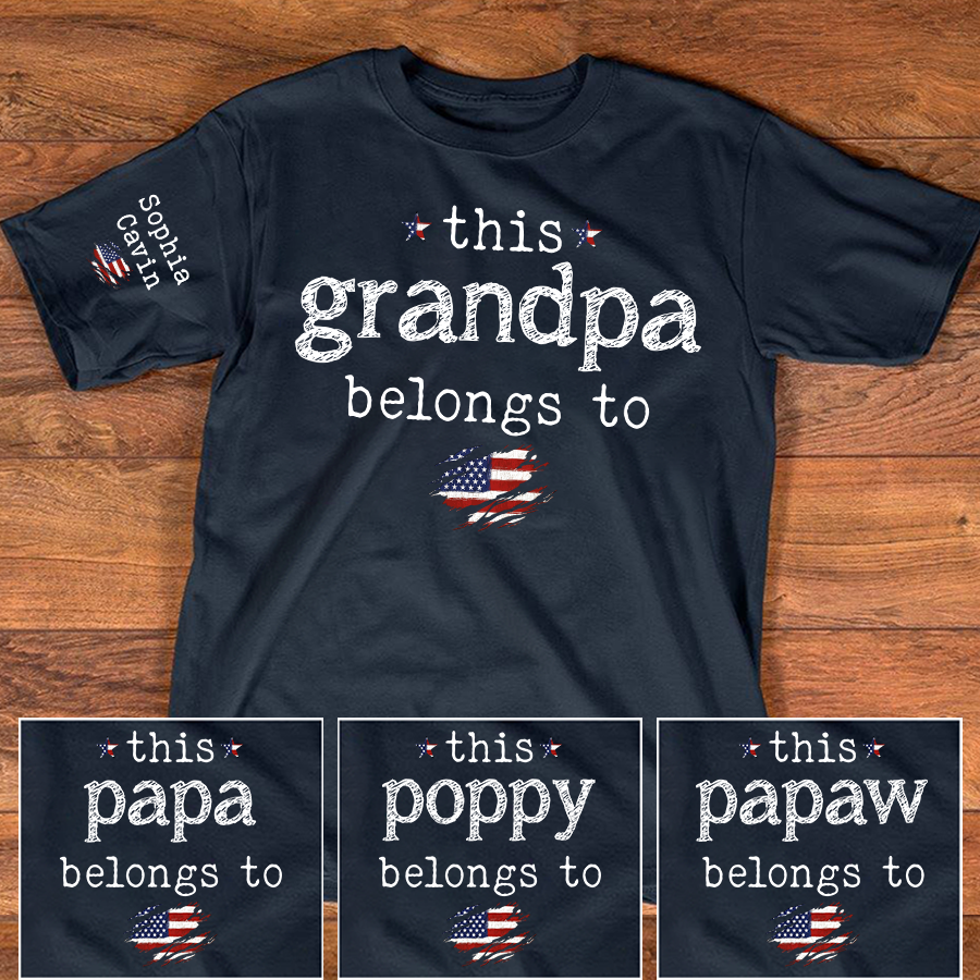 This Grandpa Belongs To Custom T-Shirt – Personalized Patriotic Tee with Kids Names on Sleeve, Father’s Day Gift for Grandpa