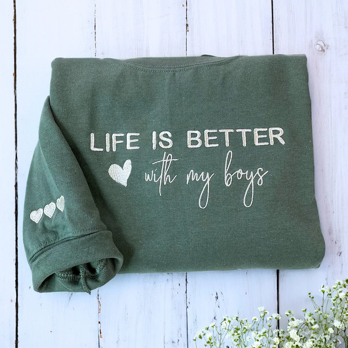 Personalized Life is Better With My Boys Sweatshirt / Hoodie - Custom Embroidered Gift for Boy Mom