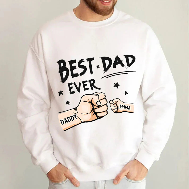Personalized "Best Dad Ever" Sweatshirt - Custom Kids Names Fist Bump Design, Father's Day Gift for Dad