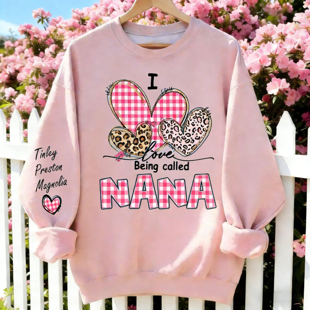 Personalized "I Love Being Called Nana" Sweatshirt - Custom Grandkids Names Sleeve, Gift for Nana