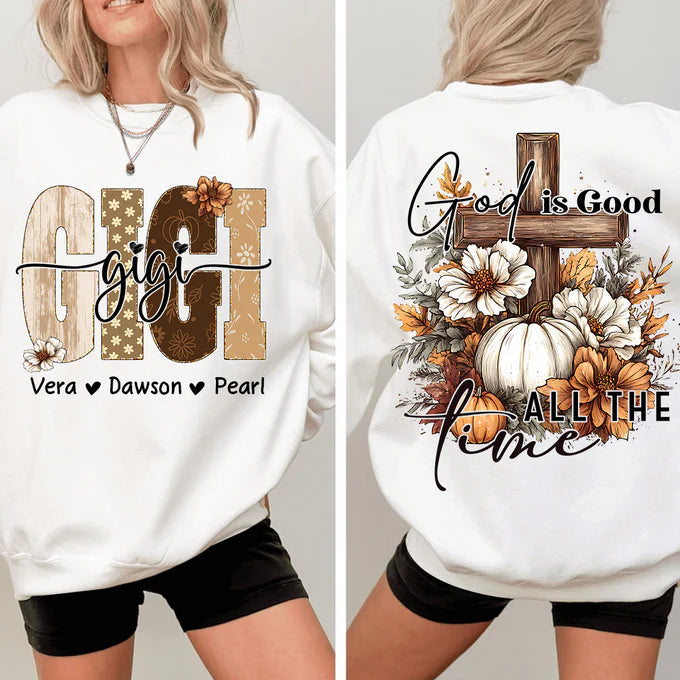 Custom Fall Floral GIGI Sweatshirt - Personalized with Grandkids Names & God is Good All The Time Back Design